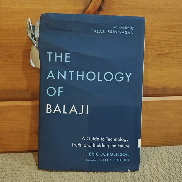Other - The Anthology of Balaji: A Guide to Technology, Truth...  9781544542928 DAMAGED